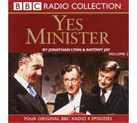 Paul Eddington, Nigel Hawthorne, Derek Fowlds - Yes Minister, Vol. 2 by Jonathan Lynn & Antony Jay - Starring Paul Eddington & Nigel Hawthorne - Four Original BBC Radio 4 Episodes