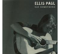 Paul, Ellis - Say Something