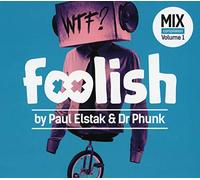 Paul Elstak & Dr. Phunk - Foolish