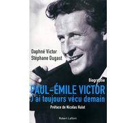 Paul-Emile Victor: "J'ai toujours vécu demain"