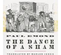 Paul Emond The Dance of a Sham Paperback Book Paul Emond Multicolor