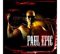 Paul Epic - South Of Heaven, North Of Hell