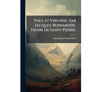 Paul et Virginie, par Jacques-Bernardin-Henri de Saint-Pierre.
