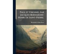Paul et Virginie, par Jacques-Bernardin-Henri de Saint-Pierre.