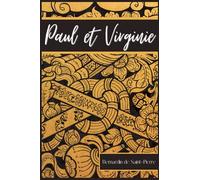 Paul et Virginie: Roman de Bernardin de Saint-Pierre