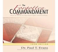 Paul Evans The Forgotten Commandment: How to build loving meaningful Paul Evans Multicolor