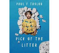 Paul F Taylor: Pick Of The Litter