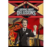 Paul F. Tompkins: Laboring Under Delusions