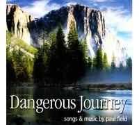 Paul Field - Dangerous Journey