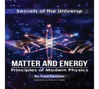 Paul Fleisher Matter & Energy: Principles of Matter & Thermodynamics Paul Fleisher Multicolor
