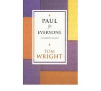 [ Paul for Everyone 2 Corinthians ] [ PAUL FOR EVERYONE 2 CORINTHIANS ] BY Wright, Tom ( AUTHOR ) Mar-21-2003 Paperback