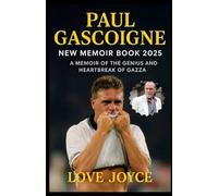 Paul Gascoigne New Memoir Book 2025: A Memoir of The Genius and Heartbreak of Gazza