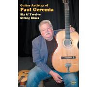 Paul Geremia - Guitar Artistry Of Paul Geremia: Six And Twelve String Blues (DVD)