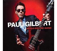 Paul Gilbert - Behold Electric Guitar - New Vinyl Record Vinyl - O4z
