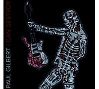 Paul Gilbert - I Can Destroy by Paul Gilbert