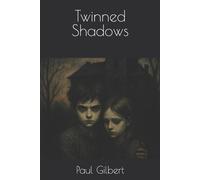 Paul Gilbert Twinned Shadows Paperback Book Paul Gilbert Multicolor