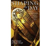 Glenni - Shaping the Day A History of Timekeeping in England and Wale - N555z