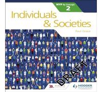 Paul Grace Individuals & Societies for the IB MYP 2 Paperback Book Paul Grace Multicolor