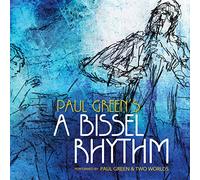 PAUL GREEN - Bissel Rhythm