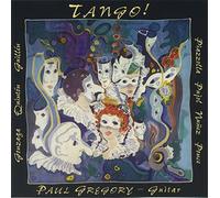 Paul Gregory - Tango! South American Guitar Music
