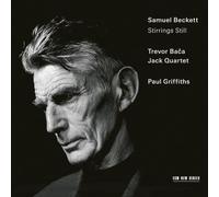 Paul Griffiths; Jack Quartet - Samuel Beckett: Stirrings Still (With Music By Trevor Baca)