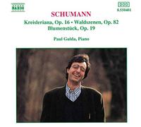 Paul Gul - SCHUMANN, R.: Kreisleriana / Waldszenen / Blumenstuck