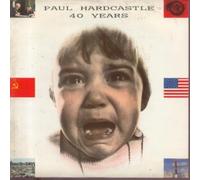 PAUL HARDCASTLE - 40 Years