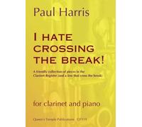 Paul Harris: I Hate Crossing The Break: Clarinet: Instrumental Album