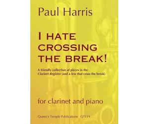 Paul Harris: I Hate Crossing The Break: Clarinet: Instrumental Album
