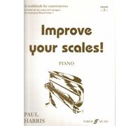 Paul Harris: Improve Your Scales! - Piano Grade 3