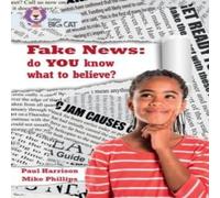 Paul Harrison Fake News: do you know what to believe? Book Paul Harrison Multicolor