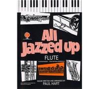 Paul Hart-All jazzed Up for Flute