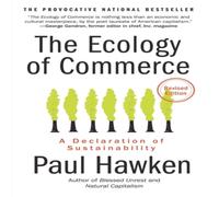 Paul Hawken The Ecology of Commerce: A Declaration of Sustainability Paperback Paul Hawken Multicolor