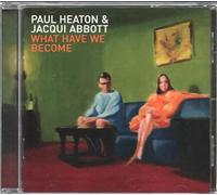 Paul Heaton & Jacqui Abbott - What Have We Become