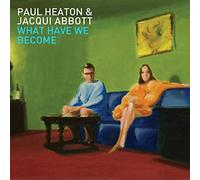 Paul Heaton Jacqui Abbott - What Have We Become