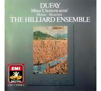 Paul Hillier - Dufay: Missa L'Homme Armé; Motets /Hilliard Ensemble