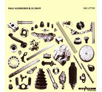 Paul Hubweber & dj sniff - no litter