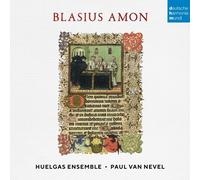 PAUL HUELGAS ENSEMBLE/VAN NEVEL - BLASIUS AMON: SACRED WORKS CD NEW