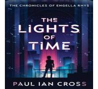 Paul Ian Cross The Lights of Time Paperback Book Paul Ian Cross Multicolor