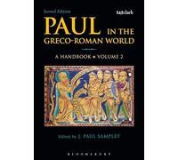 Paul in the Greco-Roman World: A Handbook: Volume II: 2