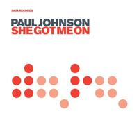 Paul Johnson - She Got Me On