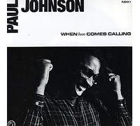 Paul Johnson - When Love Comes Calling