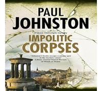 Paul Johnston Impolitic Corpses Hardback Book Paul Johnston Multicolor