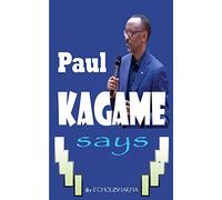 Paul KAGAME Says