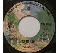 Paul Kelly (3) - Take It Away From Him (Put It On Me) / Try My Love