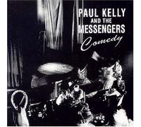 Paul Kelly and the Messengers - Comedy [Australian Import]