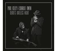 Paul Kelly, Charlie Owen - Death's Dateless Night [VINYL]