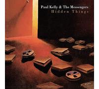 Paul Kelly & Messengers - Hidden Things