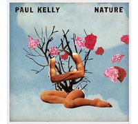 PAUL KELLY - Nature