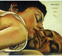 Paul Kelly - Spring & Fall (Limited Edition)